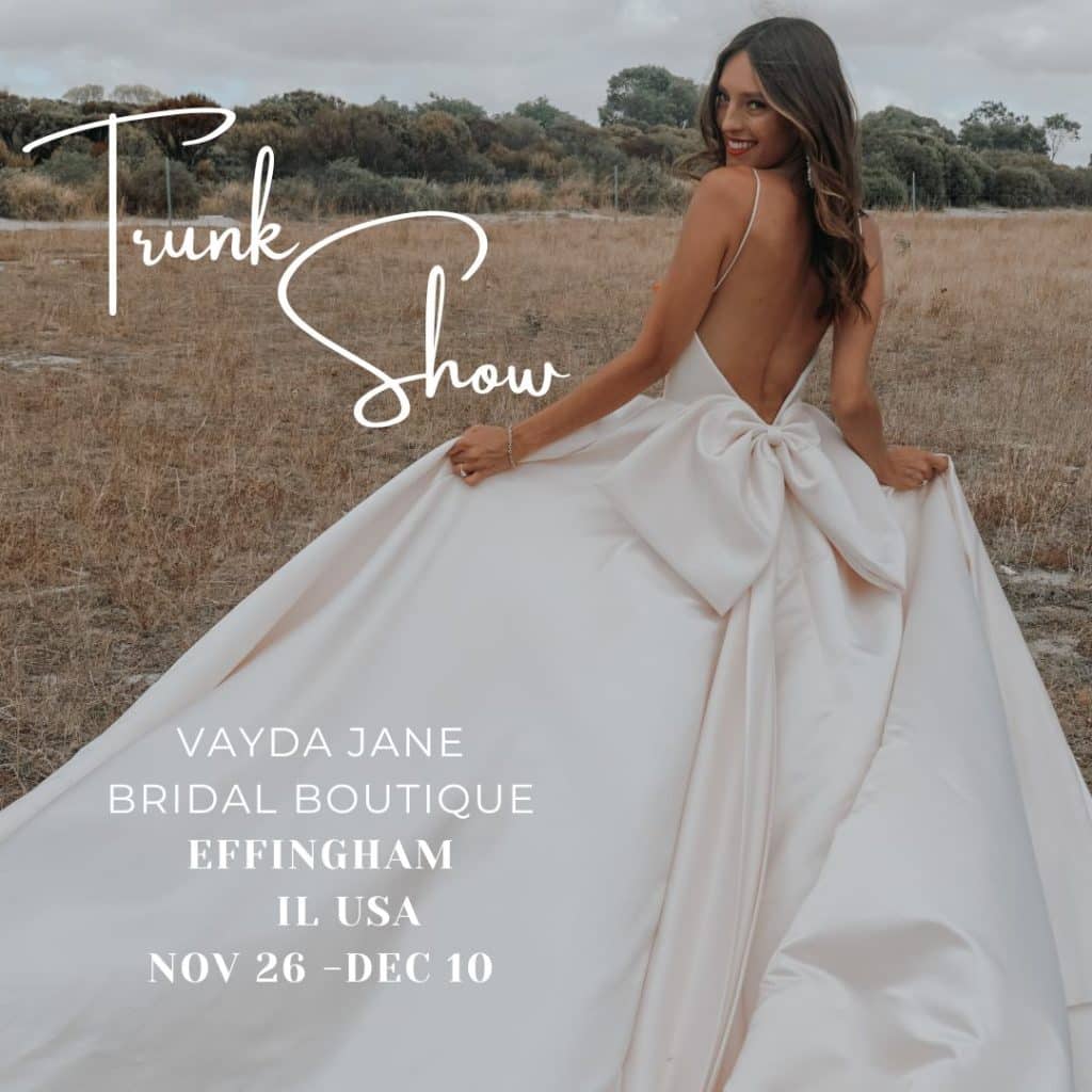 Find your Dream Dress at our Vayda Jane Bridal Boutique Trunk Show in Effingham Illinois